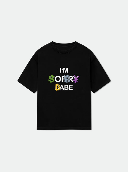 SORRY BABE T